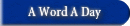 A Word A Day