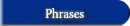 Phrases