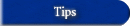 Tips